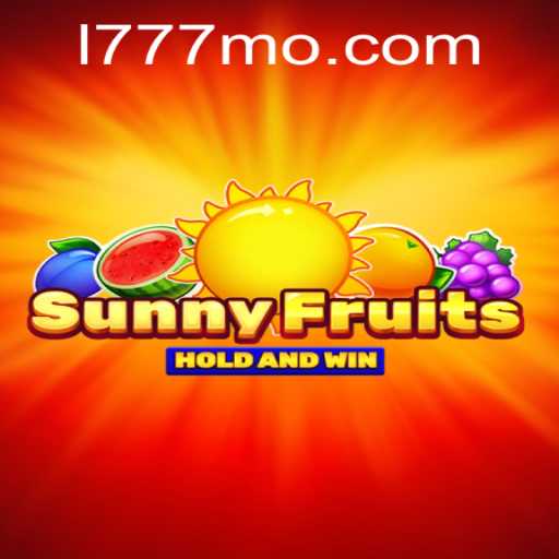 Discover the Exciting World of SunnyFruits: A Thrilling Game Experience with 777MO